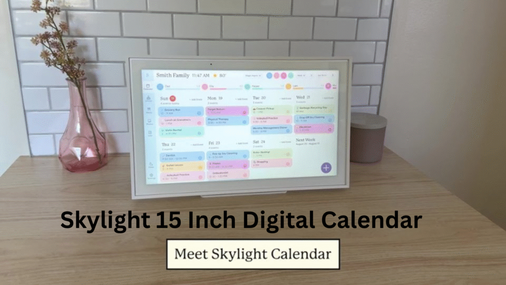 Skylight 15 Inch Digital Calendar