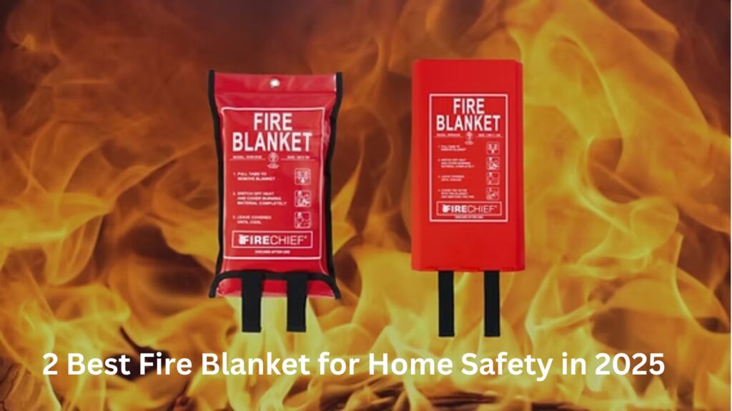 2 Best Fire Blanket for Home Safety in 2025